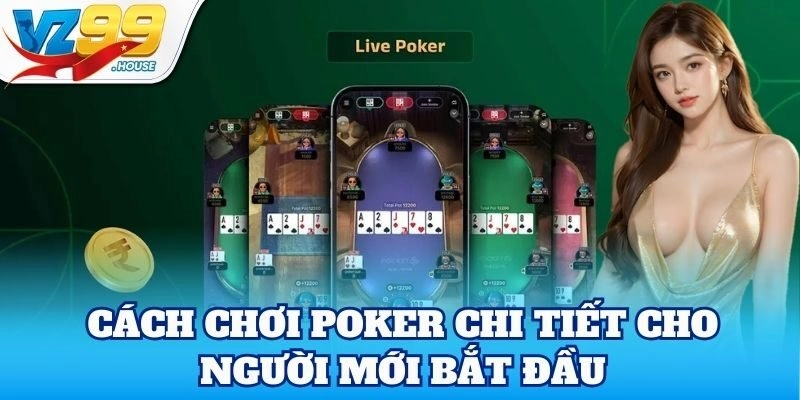 Cách chọn bàn chơi Poker phù hợp cho bạn